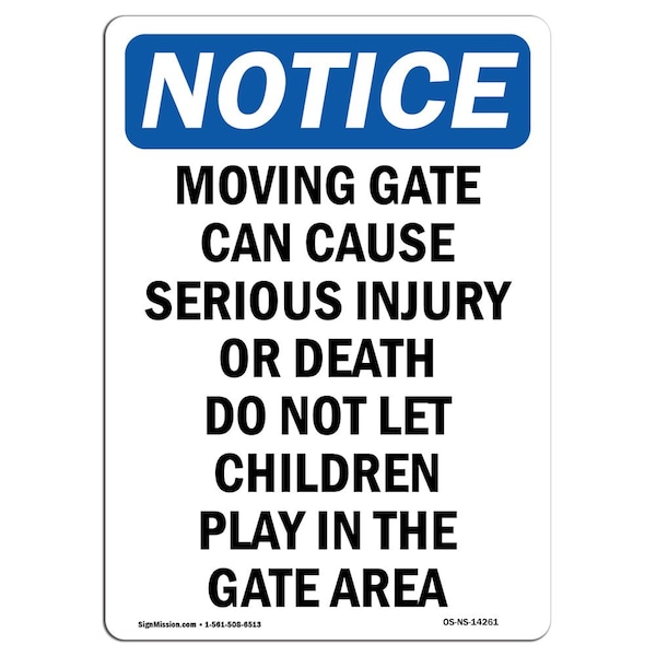 Safety Sign, OSHA Notice, 5" Height, Moving Gate Can Cause Serious Sign, Portrait, 10PK